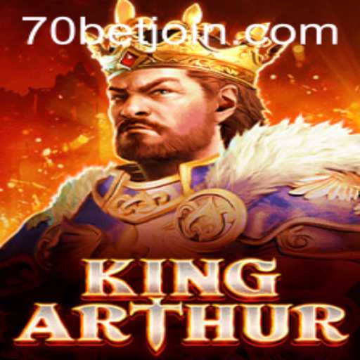 Discover the Magic of KingArthur: A Journey into the Legendary Realm of Adventure and Strategy with 70bet